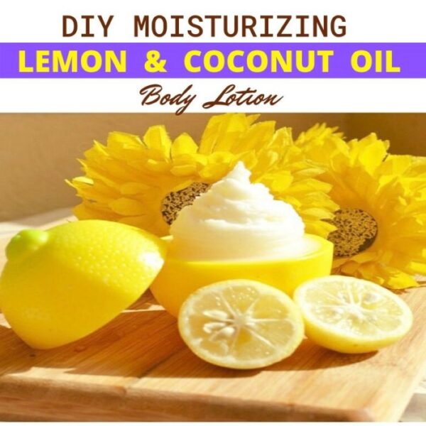 DIY Moisturizing Lemon And Coconut Oil Body Lotion | Fashion Goalz