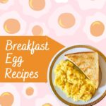 Breakfast Egg Recipes