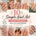 10 Simple Nail Art Ideas To Try At Home